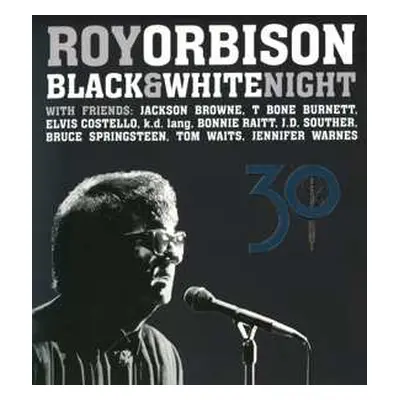 CD/Blu-ray Roy Orbison And Friends: Black & White Night 30