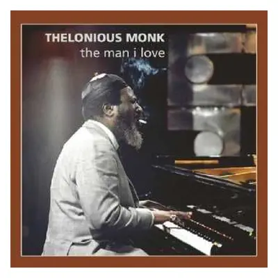 CD Thelonious Monk: The Man I Love