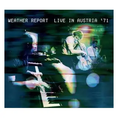 2CD Weather Report: Live In Austria '71