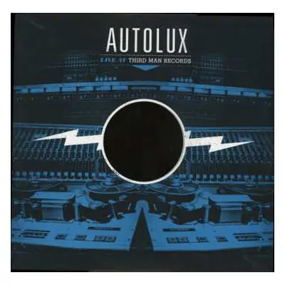 LP Autolux: Live at Third Man Records