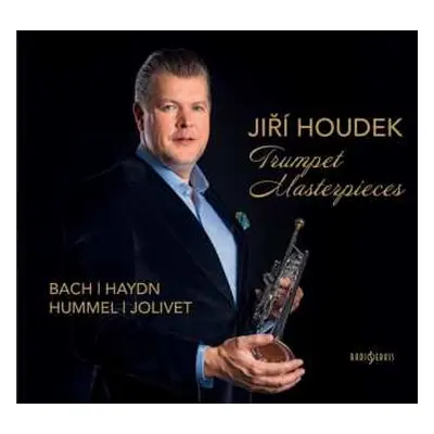 CD Houdek Jiří: Bach, Haydn, Hummel, Jolivet: Trumpet