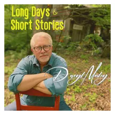 CD Daryl Mosley: Long Days & Short Stories