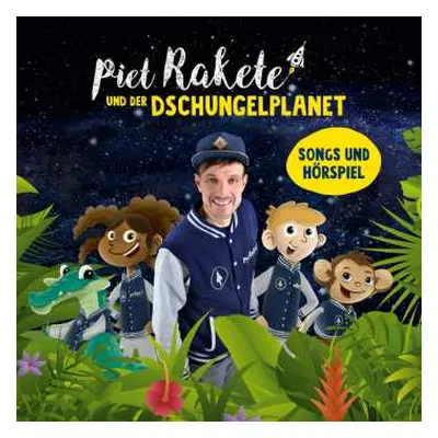 CD Piet Rakete: Piet Rakete Und Der Dschungelplanet