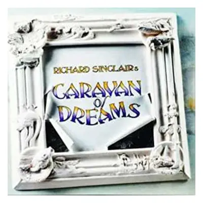 CD Richard Sinclair's Caravan Of Dreams: Richard Sinclair's Caravan Of Dreams