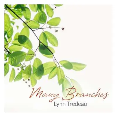 CD Lynn Tredeau: Many Branches