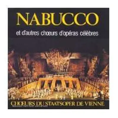 CD G Verdi & Chours Opera De Vie: Verdi : Nabucco Et Autres Chours