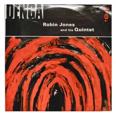 LP Robin Jones And His Quintet: Denga