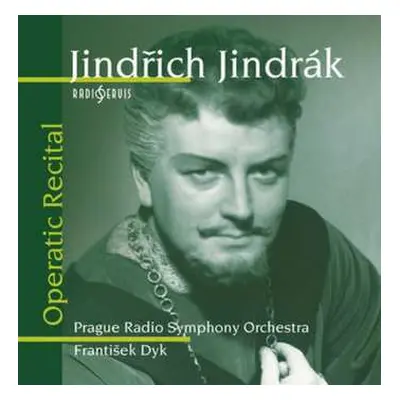 CD Jindřich Jindrák: Operní recitál