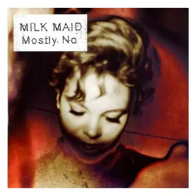 CD Milk Maid: Mostly No