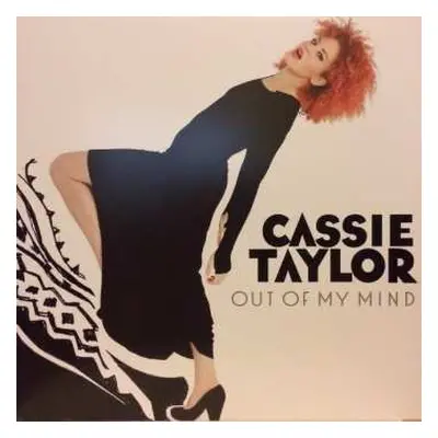 LP Cassie Taylor: Out Of My Mind CLR