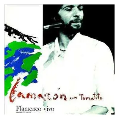 LP Tomatito: Flamenco Vivo