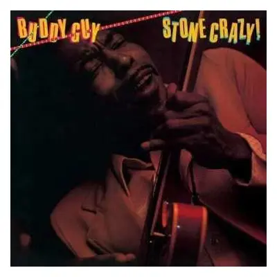 LP Buddy Guy: Stone Crazy!