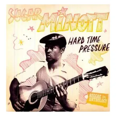 LP Sugar Minott: Hard Time Pressure