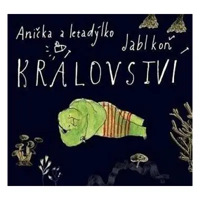 CD Anička A Letadýlko & Jablkoň: Království (cd+knížka)