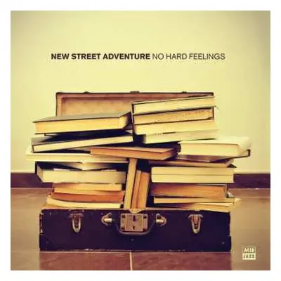 LP New Street Adventure: No Hard Feelings