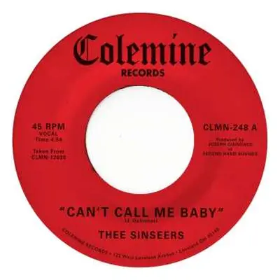 SP Thee Sinseers: Can't Call Me Baby / Take A Chance (limited Indie Edition) (opaque Red Vinyl)