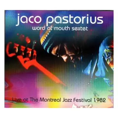 CD Jaco Pastorius: Live At The Montreal Jazz Festival 1982