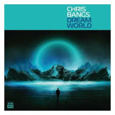 LP Chris Bangs: Dream World