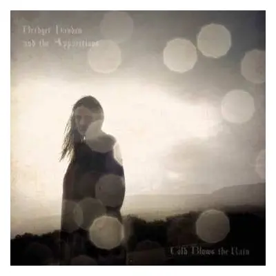 CD Bridget Hayden/ Apparitions: Cold Blows The Rain