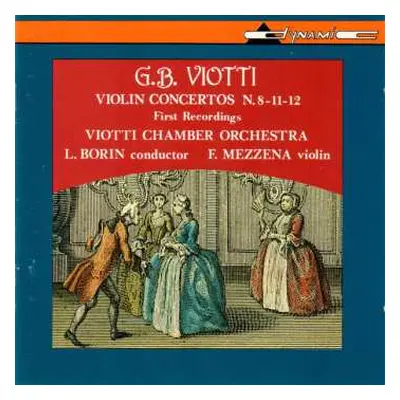 CD Giovanni Battista Viotti: Violin Concertos N. 8 – 11 – 12