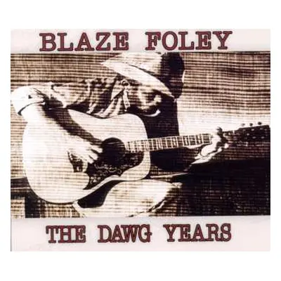 CD Blaze Foley: The Dawg Years