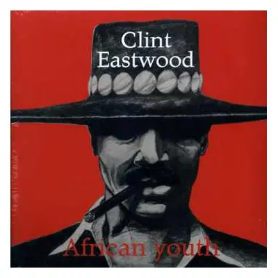 LP Clint Eastwood: African Youth