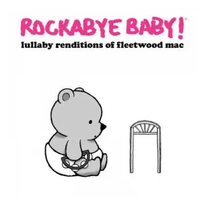 LP Andrew Bissell: Rockabye Baby! Lullaby Renditions Of Fleetwood Mac CLR | LTD