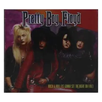 CD Pretty Boy Floyd: Rock & Roll (Is Gonna Set The Night On Fire)