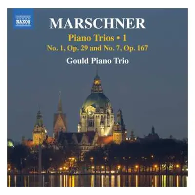 CD Heinrich August Marschner: Klaviertrios Vol.1