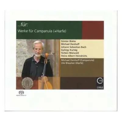 SACD Various: Michael Denhoff - ..für: Werke Für Campanula (+harfe)