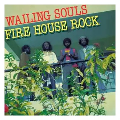 LP Wailing Souls: Fire House Rock