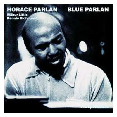 CD Horace Parlan Trio: Blue Parlan