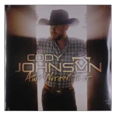 2LP Cody Johnson: Ain't Nothin' To It