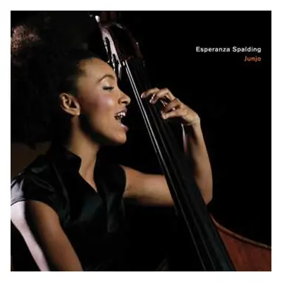 LP Esperanza Spalding: Junjo