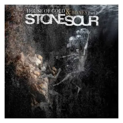 LP Stone Sour: House Of Gold & Bones Part 2