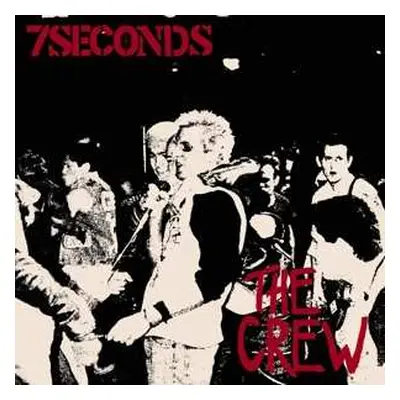 LP Seven Seconds: Crew