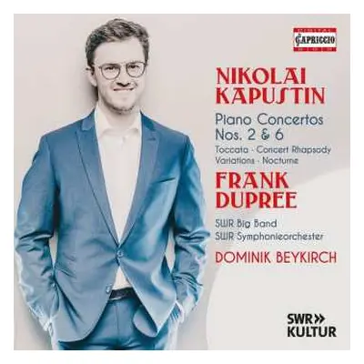 CD Nikolai Kapustin: Klavierkonzerte Nr. 2 Op. 14 & Nr .6 Op. 74