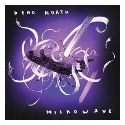 LP Microwave: Head North / Microwave