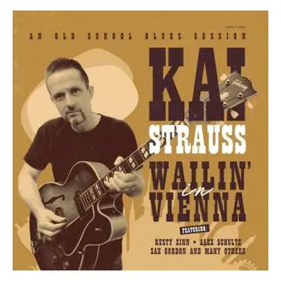 LP Kai Strauss: Wailing In Vienna (140g Vinyl)