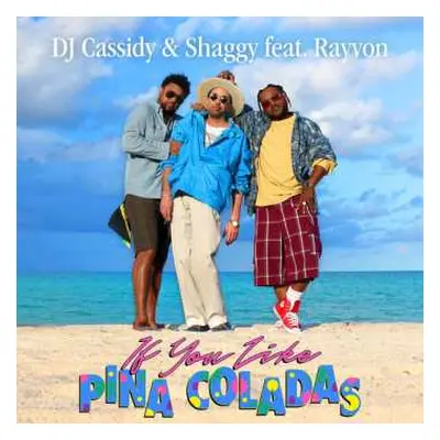 SP Shaggy: IF YOU LIKE PINA COLADAS