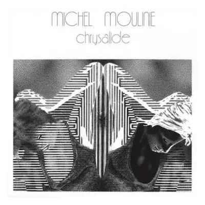 LP Michel Moulinié: Chrysalide LTD