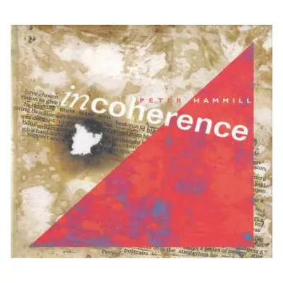 2CD Peter Hammill: Incoherence