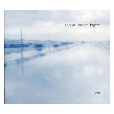 CD Anouar Brahem: Vague