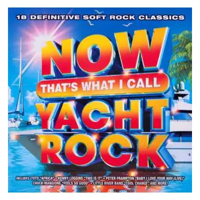 CD Various: Now That's What I Call Yacht Rock