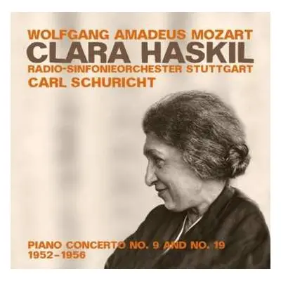 CD Clara Haskil: Piano Concerto No.9 And No. 19