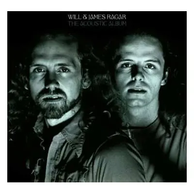 2LP Will & James Ragar: The Acoustic Album