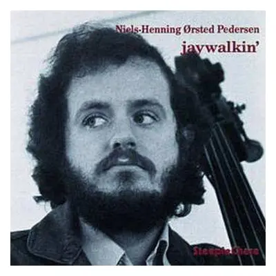 CD Niels-Henning Ørsted Pedersen: Jaywalkin'