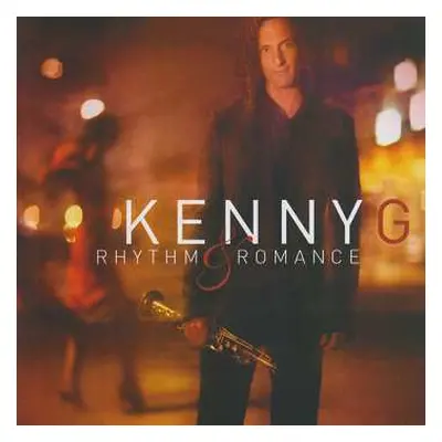 LP Kenny G: Rhythm & Romance