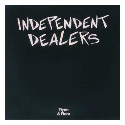 LP Flynn & Flora: Independent Dealers