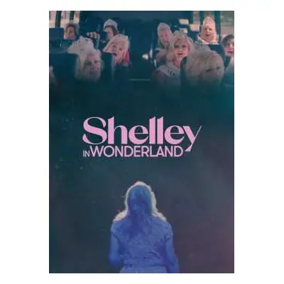 DVD Feature Film: Shelley In Wonderland